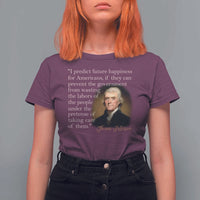 Political Thomas Jefferson Quote T Shirt For Women Prevent The Government From Wasting The Labors Of The People Under The Pretense Of Taking Care