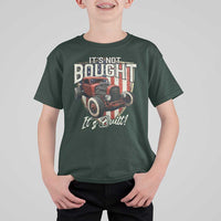 Vintage Hotrod Hot Rodder T Shirt For Kid It's Not Bought Its Built