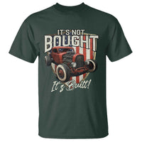 Vintage Hotrod Hot Rodder T Shirt It's Not Bought Its Built