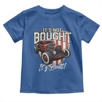 Vintage Hotrod Hot Rodder Toddler T Shirt It's Not Bought Its Built