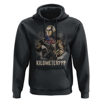 Funny George Washington Hoodie Patriotic What Is A Kilometer 4th Of July - Wonder Print Shop