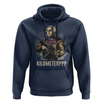Funny George Washington Hoodie Patriotic What Is A Kilometer 4th Of July - Wonder Print Shop
