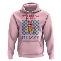 Funny 4th Of July Hoodie Its A Bad Day To Be A Glizzy Hot Dog - Wonder Print Shop