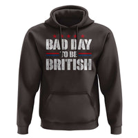 Funny 4th Of July Hoodie Bad Day To Be British - Wonder Print Shop