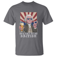 Funny George Washington T Shirt Bad Day To Be British 4th Of July - Wonder Print Shop