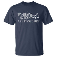 American Patriotic T Shirt We the People Are Pissed Off - Wonder Print Shop