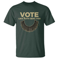 Vote Like Ruth Sent You RBG Feminist T Shirt - Wonder Print Shop