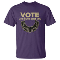 Vote Like Ruth Sent You RBG Feminist T Shirt - Wonder Print Shop