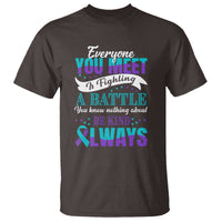 Be Kind Always T Shirt Everyone You Meet Is Fighting A Battle You Know Nothing About Suicide Prevention - Wonder Print Shop