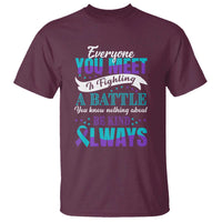 Be Kind Always T Shirt Everyone You Meet Is Fighting A Battle You Know Nothing About Suicide Prevention - Wonder Print Shop