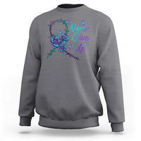 Suicide Prevention Roses Ribbon Never Give Up Sweatshirt - Wonder Print Shop