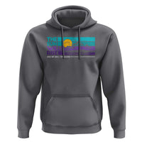 Suicide Prevention Hoodie The Sun Will Rise And We Will Try Again - Wonder Print Shop