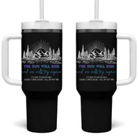 Suicide Prevention Tumbler With Handle The Sun Will Rise And We Will Try Again Call Or Text 988