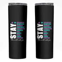 Suicide Prevention Semicolon Stay Skinny Tumbler This World Needs You