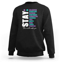Suicide Prevention Semicolon Stay Sweatshirt This World Needs You - Wonder Print Shop