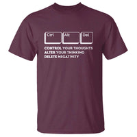Ctrl Alt Del Suicide Prevention T Shirt Control Your Thoughts Alter Your Thinking Delete Negativity - Wonder Print Shop