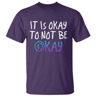 Suicide Prevention It's Okay To Not Be Okay T Shirt - Wonder Print Shop