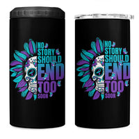 Suicide Prevention 4 in 1 Can Cooler Tumbler No Story Should End Too Soon Skul Sunflower