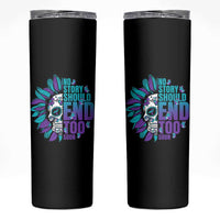 Suicide Prevention Skinny Tumbler No Story Should End Too Soon Skul Sunflower