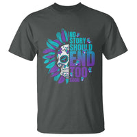 Suicide Prevention T Shirt No Story Should End Too Soon Skul Sunflower - Wonder Print Shop