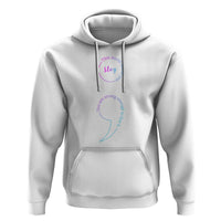 Suicide Prevention Hoodie Stay This World Needs You Semicolon - Wonder Print Shop