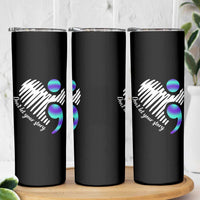 Suicide Prevention Skinny Tumbler Don't Let Your Story End