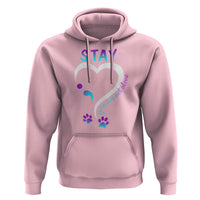 Suicide Prevention Dog Lover Hoodie Stay You Are Not Alone Semicolon - Wonder Print Shop