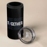 Suicide Prevention Support 4 in 1 Can Cooler Tumbler We Fight Together Squad