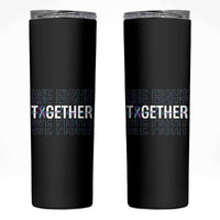 Suicide Prevention Support Skinny Tumbler We Fight Together Squad