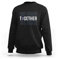 Suicide Prevention Support Sweatshirt We Fight Together Squad - Wonder Print Shop