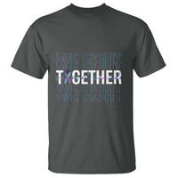Suicide Prevention Support T Shirt We Fight Together Squad - Wonder Print Shop