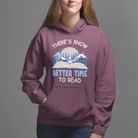 Christmas Hoodie There's Snow Better Time To Read Winter Book Lover - Wonder Print Shop