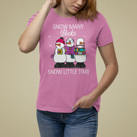 Christmas T Shirt For Women Snow Many Books Snow Little Time Winter Bookworm - Wonder Print Shop