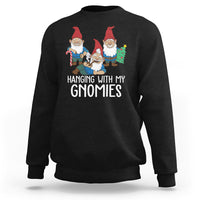 Hanging With My Gnomies Funny Christmas Garden Gnome Sweatshirt - Wonder Print Shop