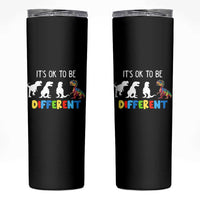 Autism Awareness Skinny Tumbler It's Ok To Be Different Puzzle Dinosaur