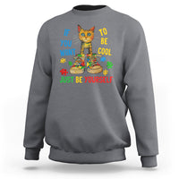 Autism Awareness Sweatshirt Funny Cat If You Want To Be Cool Just Be Yourself Puzzle Shoe - Wonder Print Shop