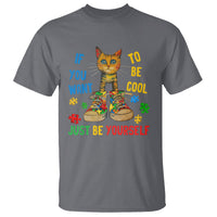 Autism Awareness T Shirt Funny Cat If You Want To Be Cool Just Be Yourself Puzzle Shoe - Wonder Print Shop