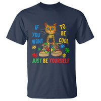 Autism Awareness T Shirt Funny Cat If You Want To Be Cool Just Be Yourself Puzzle Shoe - Wonder Print Shop