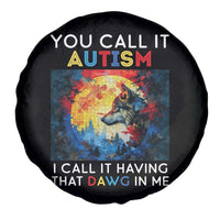 Autism Awareness Spare Tire Cover You Call It Autism I Call It Having That Dawg In Me Wolf Puzzle Moon