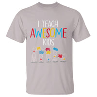 Autism Awareness T Shirt I Teach Awesome Kids Funny Puzzle Special Education Teacher - Wonder Print Shop