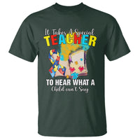 Autism Awareness T Shirt It Takes A Special Teacher To Hear What A Child Can't Say - Wonder Print Shop