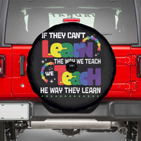 Autism Awareness Spare Tire Cover If They Can't Learn The Way We Teach Teach The Way They Learn Teacher
