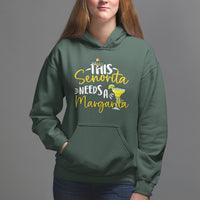 Cinco De Mayo Hoodie This Senorita Needs A Margarita Funny Drinking - Wonder Print Shop