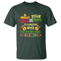 Happy Cinco De Mayo To Someone Who Only Knows Those 3 Spanish Words Funny T Shirt - Wonder Print Shop