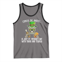 Cinco De Mayo Is Just St Patrick's Day With Tacos And Tequila Tank Top