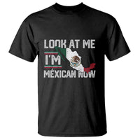 Funny Cinco De Mayo T Shirt Look At Me I'm Mexican Now - Wonder Print Shop