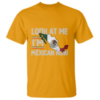Funny Cinco De Mayo T Shirt Look At Me I'm Mexican Now - Wonder Print Shop