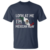 Funny Cinco De Mayo T Shirt Look At Me I'm Mexican Now - Wonder Print Shop
