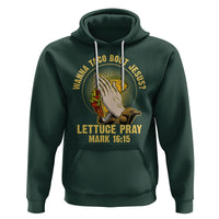 Taco Lover Hoodie Wanna Taco Bout Jesus Lettuce Pray Mark 16:15 - Wonder Print Shop