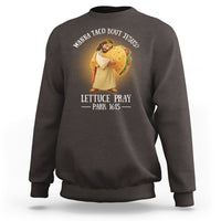 Taco Lover Sweatshirt Wanna Taco Bout Jesus Cinco de Mayo Christian - Wonder Print Shop